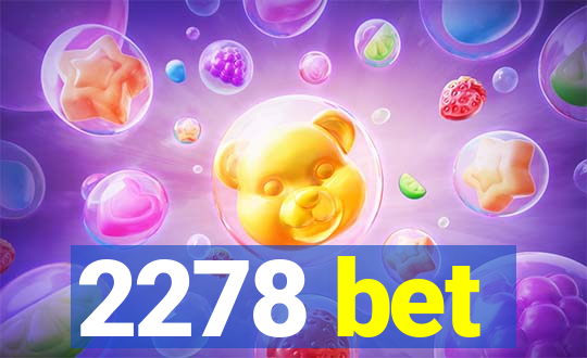 2278 bet